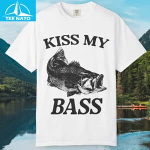 Kiss My Bass Fishing Shirt4