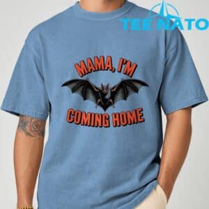 Mama Im Coming Home Bat Funny Music Design T Shirt 4