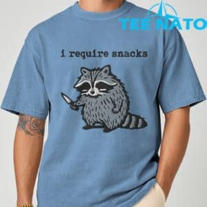 i Require Snacks Raccoon T Shirt 4