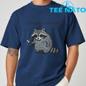 i Require Snacks Raccoon T Shirt 9