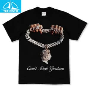 Central Cee Can’t Rush Greatness Shirt 14 Central Cee Cant Rush Greatness Shirt